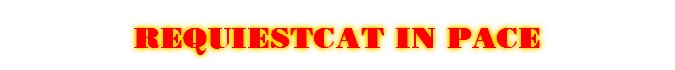 Requiestcat In Pace