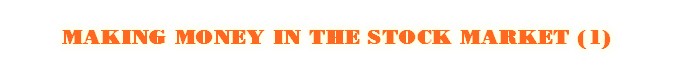 Making Money in the Stock Market (1)