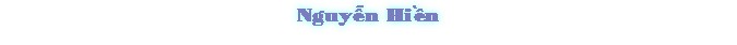 NguyÍn HiŠn