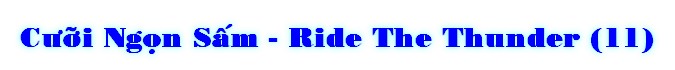 CÜ«i Ng†n SÃm - Ride The Thunder (11)