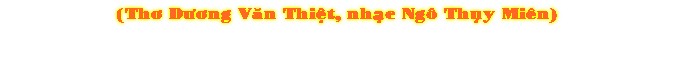 (ThÖ DÜÖng Væn ThiŒt, nhåc Ngô Thøy Miên)