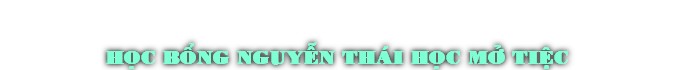 H†c B°ng NguyÍn Thái H†c mª TiŒc