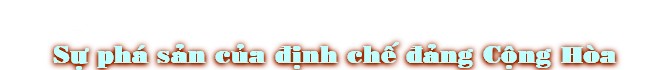 S¿ phá sän cûa ÇÎnh ch‰ Çäng C¶ng Hòa