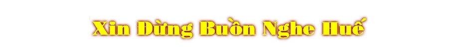 Xin ñØng BuÒn Nghe Hu‰