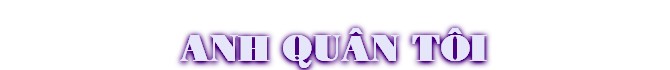 ANH QUÂN TÔI