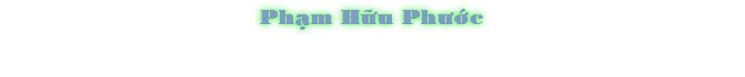 Phåm H»u PhÜ§c