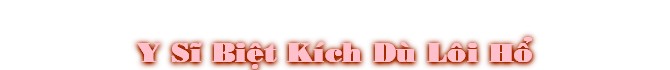Y Sï BiŒt Kích Dù Lôi H°