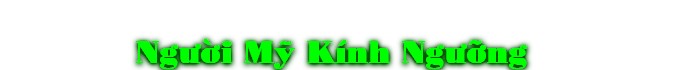 NgÜ©i MÏ Kính NgÜ«ng 