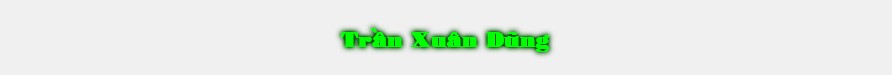 TrÀn Xuân DÛng