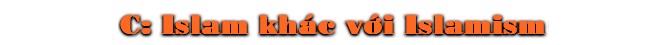 C: Islam khác v§i Islamism